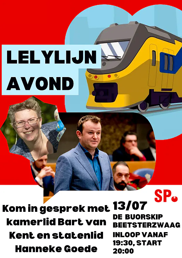 Lelylijn avond met SP-kamerlid Bart van Kent en SP-statenlid Hanneke Goede