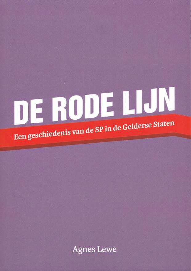 “De Rode lijn” Oud-Statenlid schrijft boek over de SP in de Gelderse Staten