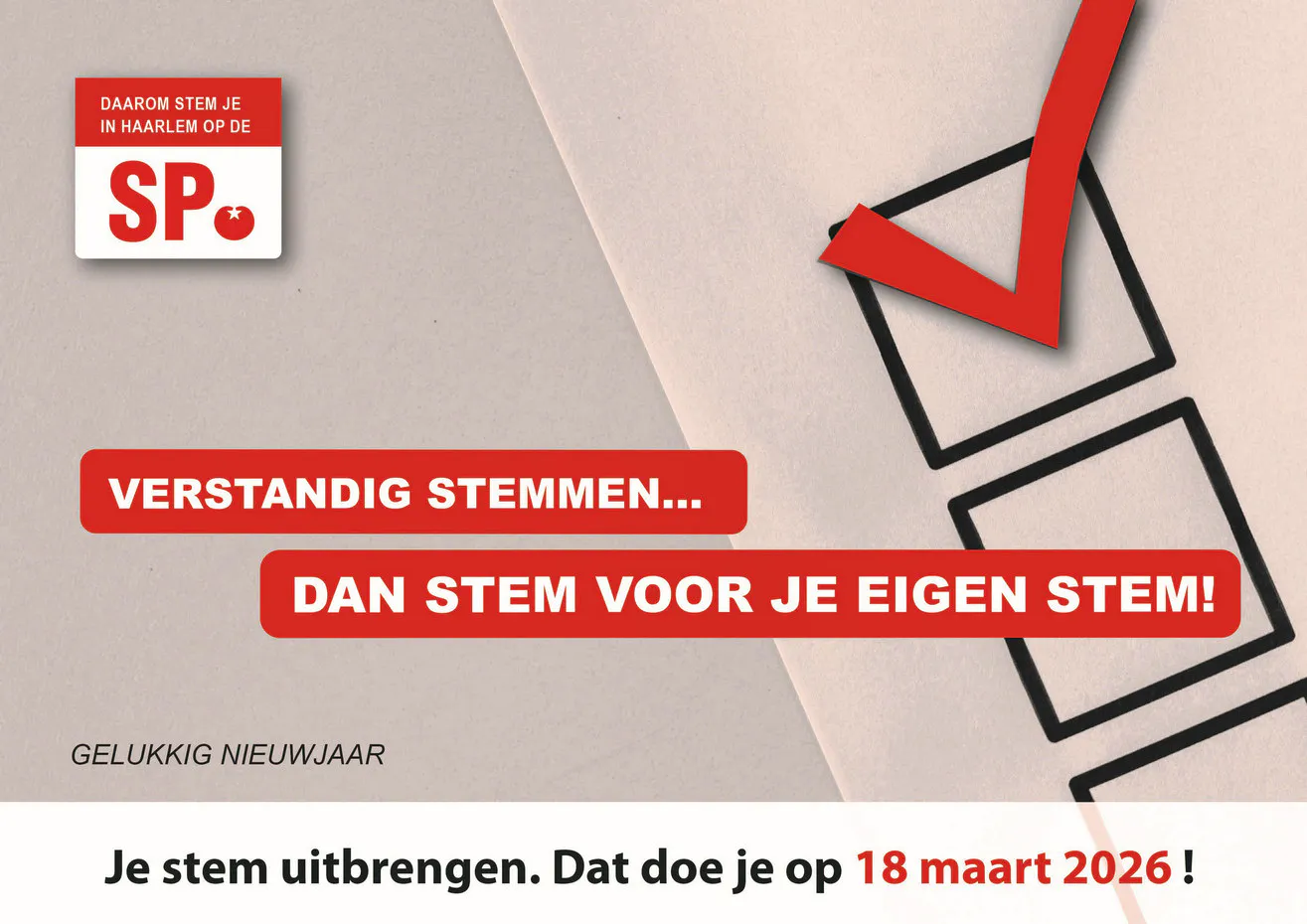 Verstandig stemmen is stem voor je eigen stem. Daar gaan we voor!