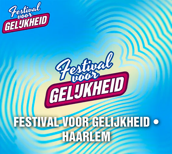 Festival voor de Gelijkheid - 5 september - Haarlem: Zet in je agenda!